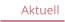 Aktuell